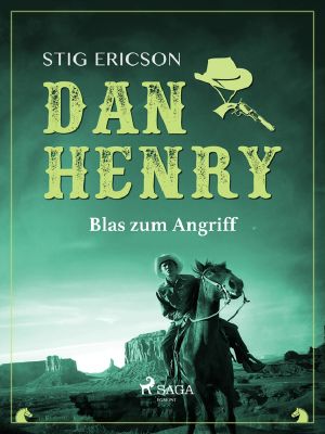 [Dan Henry 01] • Dan Henry, Blas zum Angriff